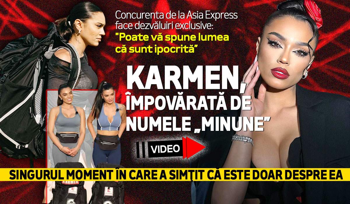 Concurenta de la Asia Express face dezvăluiri exclusive: "Poate vă spune lumea că sunt ipocrită”. Karmen, împovărată de numele „Minune”. Singurul moment în care a simţit că este doar despre ea