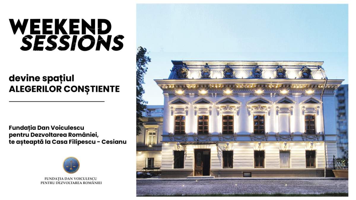 Ce facem în București: Ultimul Weekend Session din acest sezon la Casa Filipescu-Cesianu - Fundația Dan Voiculescu prezintă campania „Conștient, nu dependent”