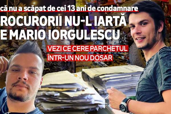 Încă nu a scăpat de cei 13 ani de condamnare | Procurorii nu-l iartă pe Mario Iorgulescu | Vezi ce cere Parchetul într-un nou dosar