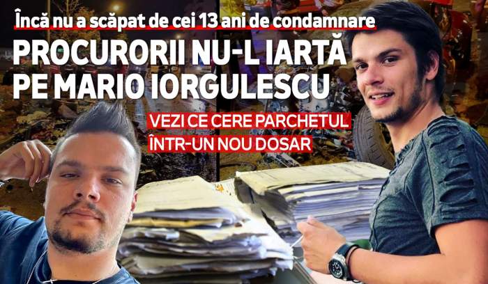 Încă nu a scăpat de cei 13 ani de condamnare | Procurorii nu-l iartă pe Mario Iorgulescu | Vezi ce cere Parchetul într-un nou dosar