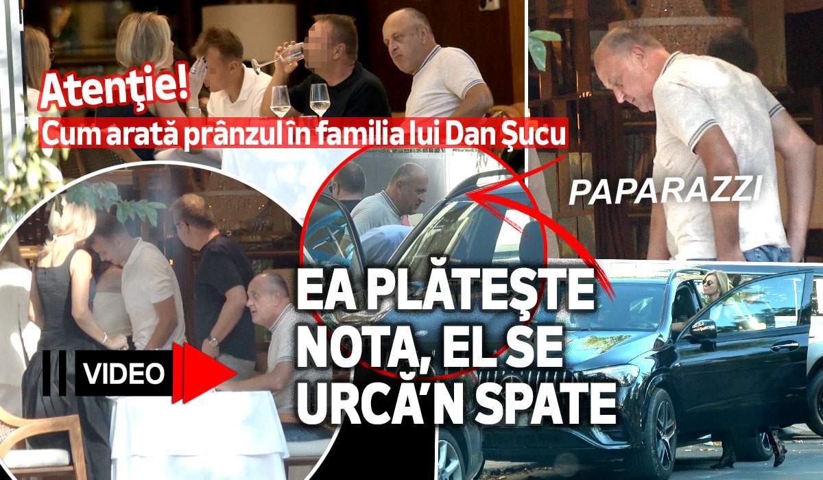 Atenţie! Cum arată prânzul în familia lui Dan Şucu! Ea plăteşte nota, el se urcă’n spate | PAPARAZZI