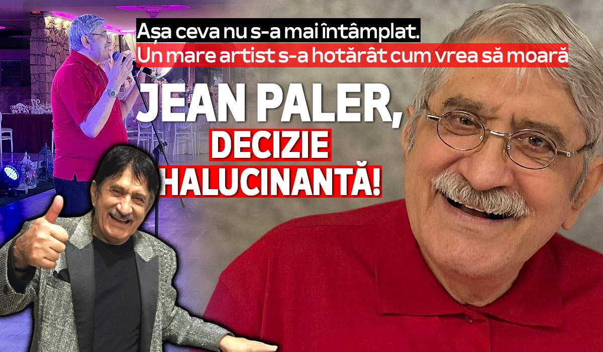 Așa ceva nu s-a mai întâmplat. Un mare artist s-a hotărât cum vrea să moară. Jean Paler, decizie halucinantă!