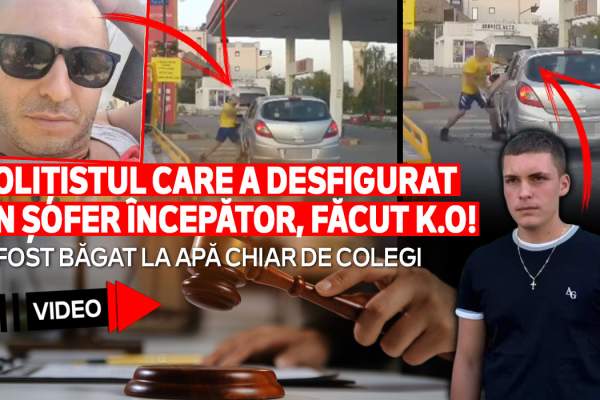 Polițistul care a desfigurat un șofer începător, făcut K.O! A fost băgat la apă chiar de colegi| VIDEO