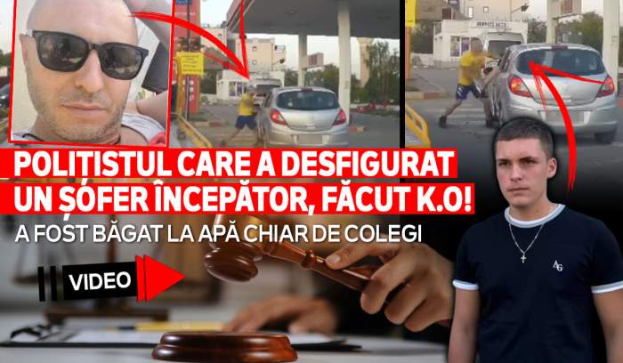 Polițistul care a desfigurat un șofer începător, făcut K.O! A fost băgat la apă chiar de colegi| VIDEO