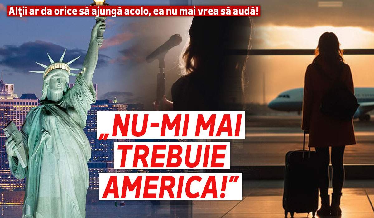 Alții ar da orice să ajungă acolo, ea nu mai vrea să audă! „Nu-mi mai trebuie America!”. Vezi ce cântăreață de la noi refuza „țara tuturor posibilităților”