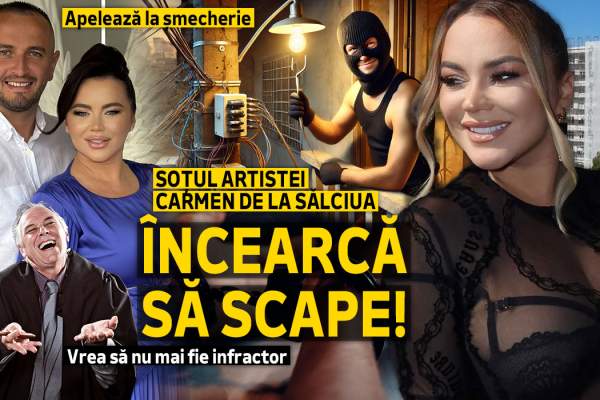 Apelează la șmecherie | Soțul artistei Carmen de la Sălciua încearcă să scape! Vrea să nu mai fie infractor