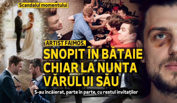 Scandalul momentului | Artist faimos, snopit în bătaie chiar la nunta vărului său | S-au încăierat, parte în parte, cu restul invitaților