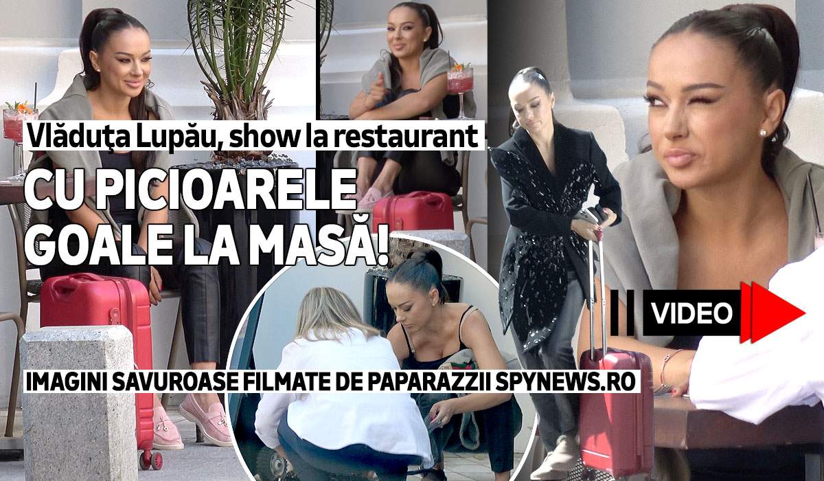 Vlăduţa Lupău, show la restaurant! Cu picioarele goale la masă! Imagini savuroase filmate de paparazzii SpyNews.ro 