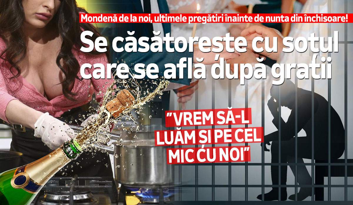 Mondenă de la noi, ultimele pregătiri înainte de nunta din închisoare! Se căsătorește cu soțul care se află după gratii: ”Vrem să-l luăm și pe cel mic cu noi”