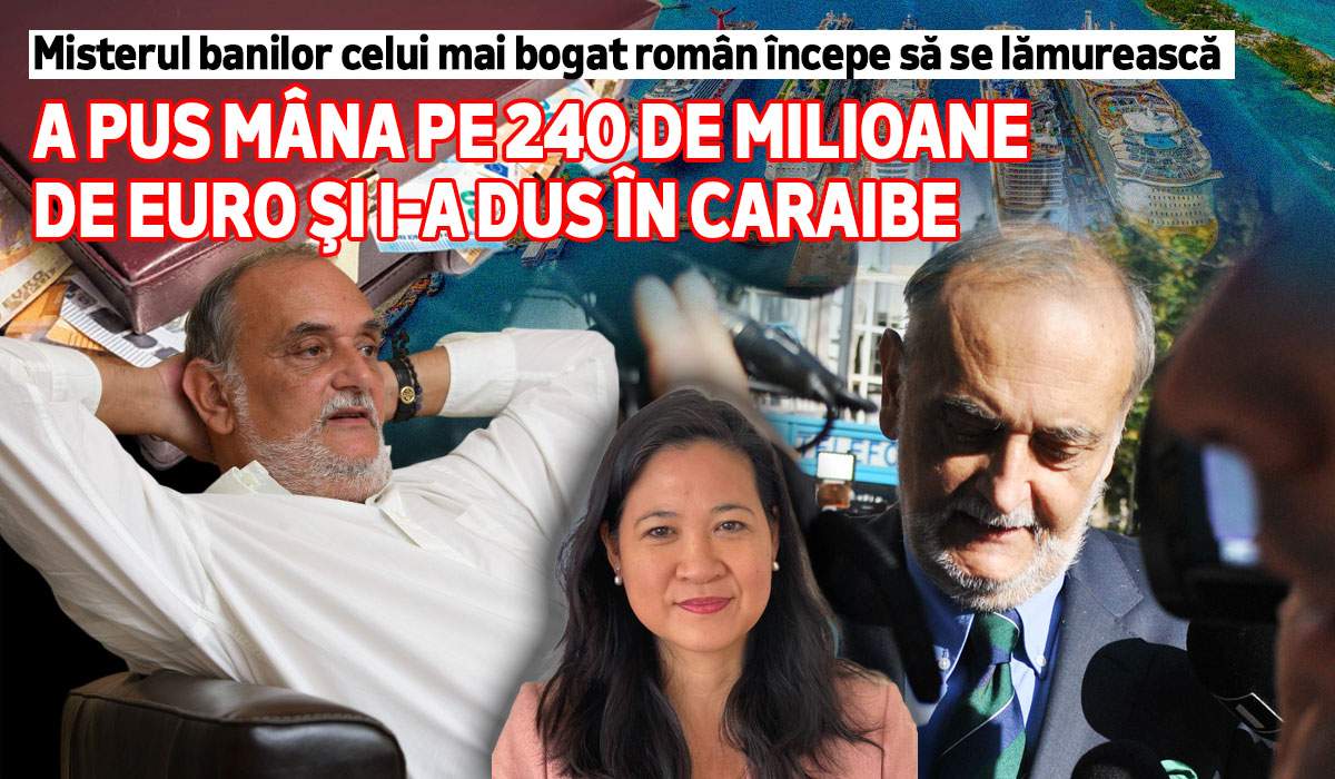 Misterul banilor celui mai bogat român începe să se lămurească | A pus mâna pe 240 de milioane de euro și i-a dus în Caraibe