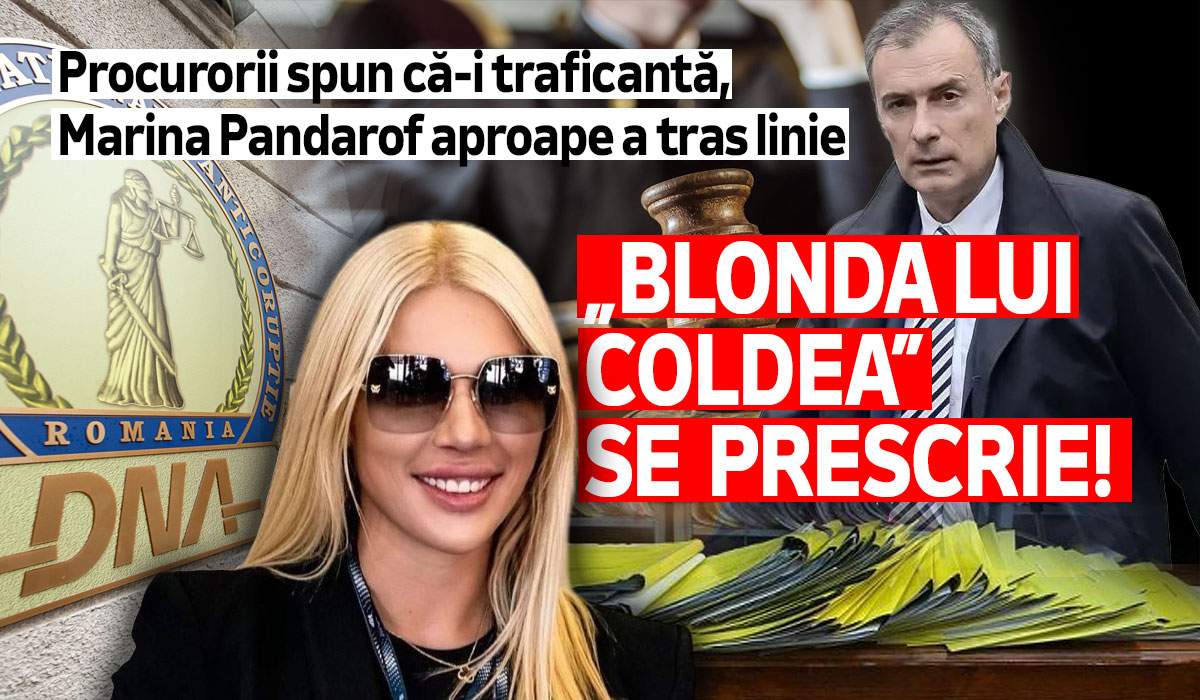 Procurorii spun că-i traficantă, Marina Pandarof aproape a tras linie | „Blonda lui Coldea” se prescrie!