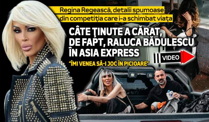 Regina Regească, detalii spumoase din competiția care i-a schimbat viața. Câte ținute a cărat, de fapt, Raluca Bădulescu în Asia Express. ”Îmi venea să-i joc în picioare” | VIDEO