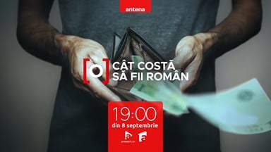 „Cât costă să fii român” –  factura risipei bugetare, plătită de fiecare dintre noi  O nouă campanie Observator Antena 1, din 8 septembrie