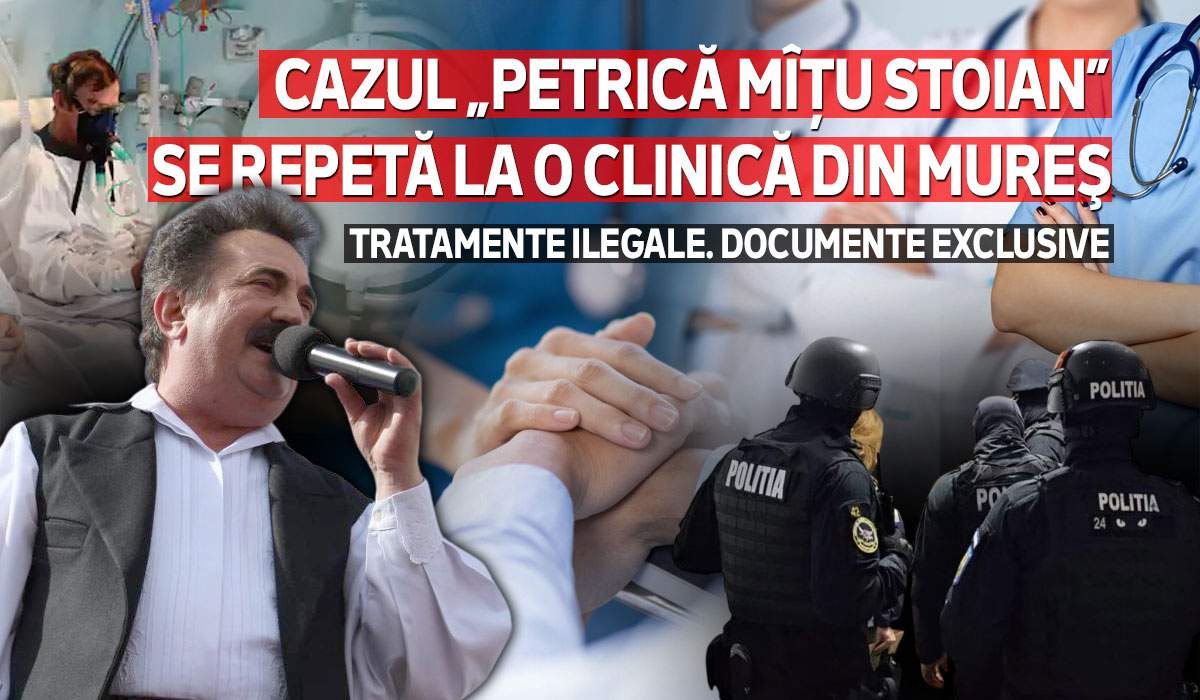 Cazul „Petrică Mîțu Stoian” se repetă la o clinică din Mureş | Tratamente ilegale. Documente exclusive