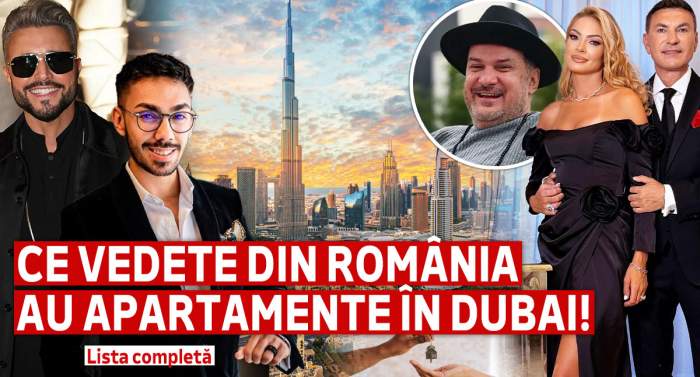 Ce vedete din România au apartamente în Dubai! Lista completă