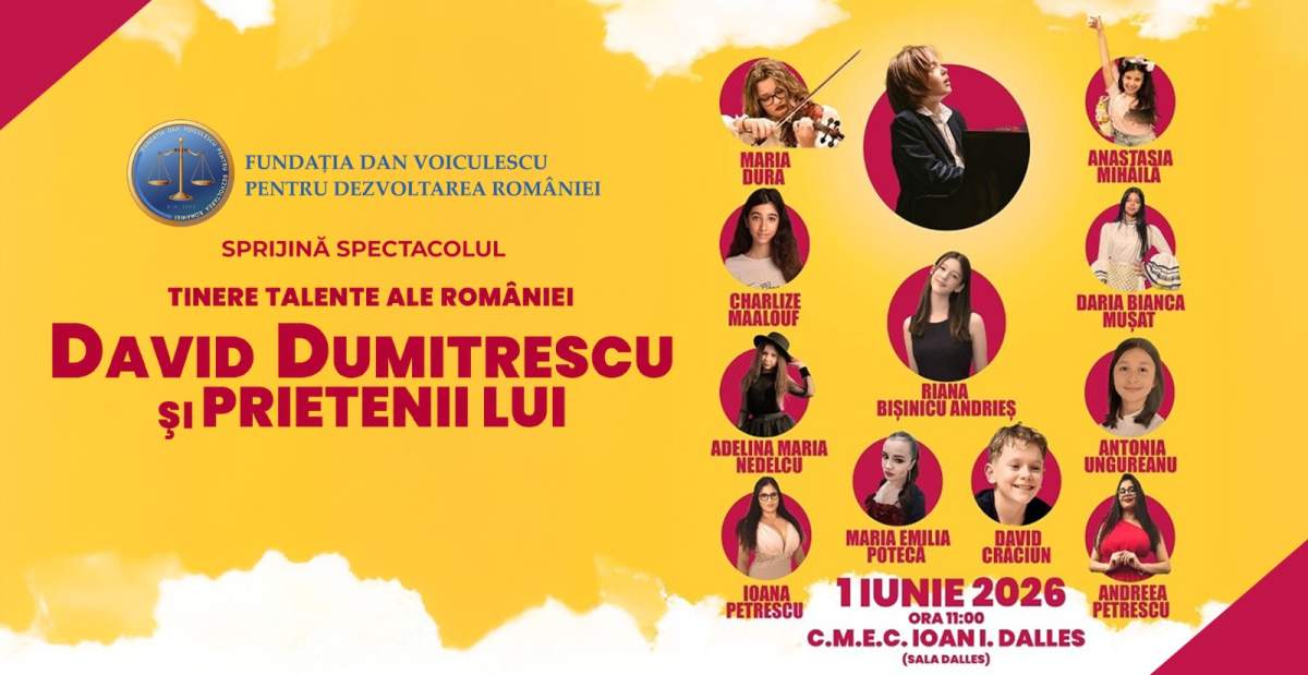 Noua generație de artiști români, pe scena Dalles, de Ziua Copilului, într-un eveniment-spectacol sprijinit de Fundația Dan Voiculescu pentru Dezvoltare României