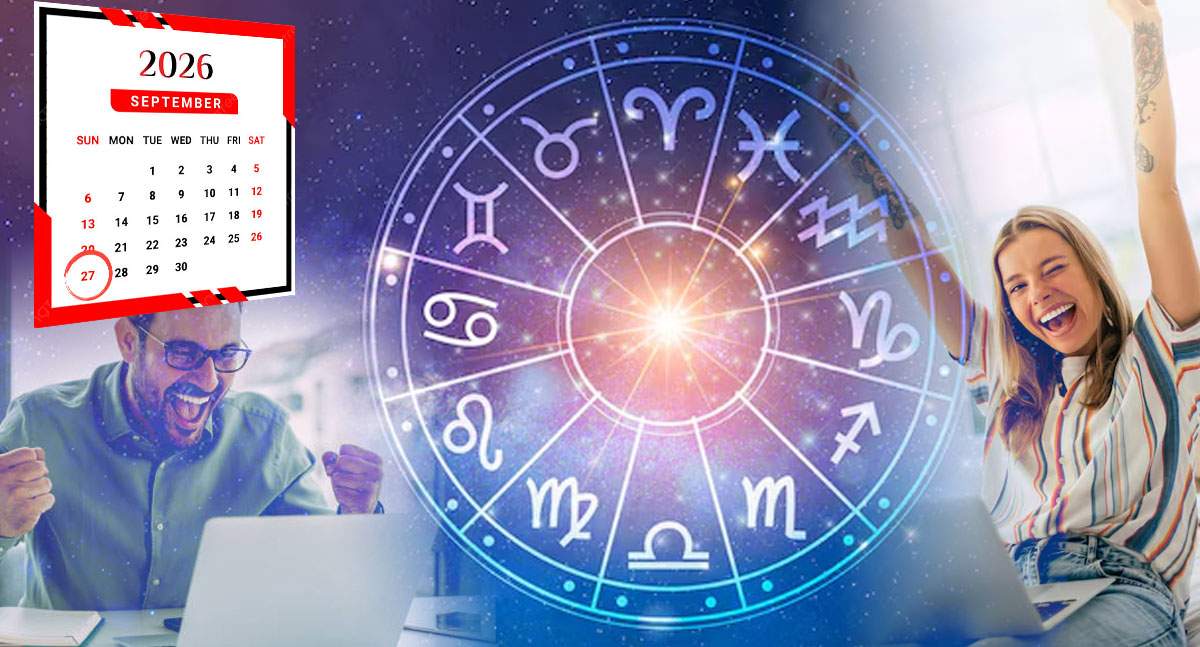 Horoscop 27 septembrie 2026. Trei zodii dau lovitura. O veste neașteptată le poate schimba planurile